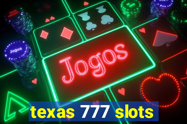 texas 777 slots